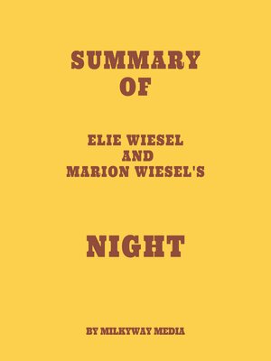 cover image of Summary of Elie Wiesel and Marion Wiesel's Night